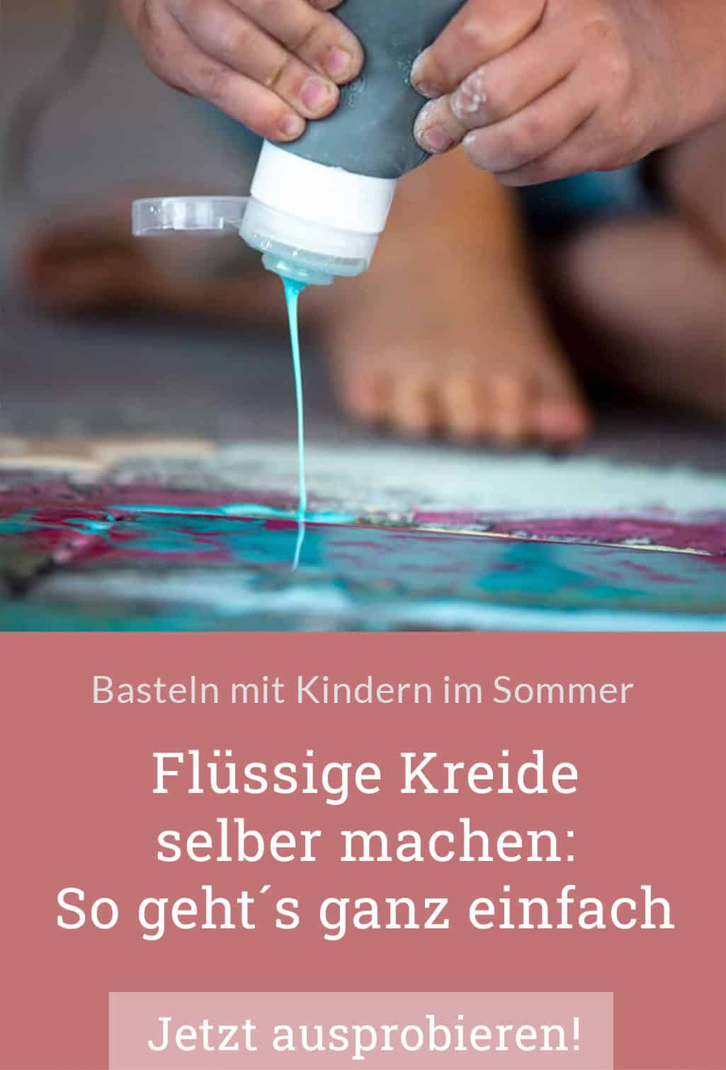 Flüssige Kreide selber machen: Ein Sommer-DIY zum Basteln mit Kindern
