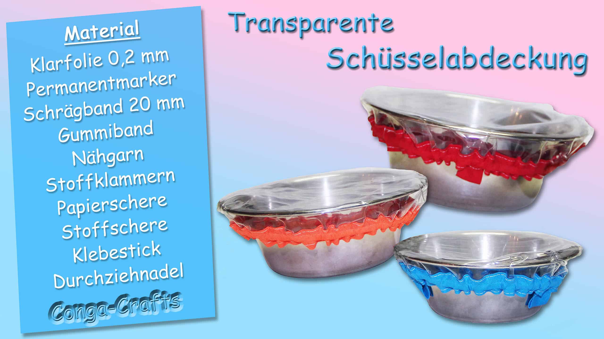 Anleitung transparente Schüsselabdeckung nähen