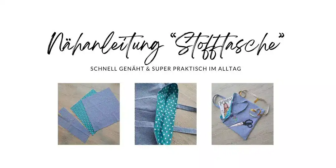 Nähanleitung Stofftasche – praktisch für Einkäufe & Co.