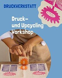Druck und Upcycling Workshop in Hamburg Altona