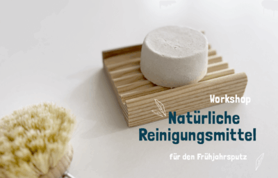 Natürliche Reinigungsmittel für den Frühjahrsputz