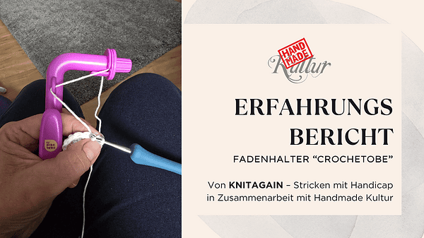 Farbenfroher Handarbeitsfordelung mit Crochet Tobe, handgemacht und kreativ, für das Handmade Kultur Projekt, inklusive Erfahrungsbericht, Spaß beim Stricken, inklusive Arbeit mit Knitting.