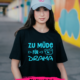 Geschenkidee 🥳 Statement T-Shirt mit Plotter & freebie Datei „Zu müde für Drama“ erstellen incl. Teddybär