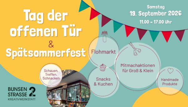 Tag der offenen Tür & Spätsommerfest in der Kreativwerkstatt Bunsenstrasse 2