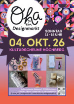 Oha! ein Designmarkt – 04. Oktober, Kulturscheune Höchberg