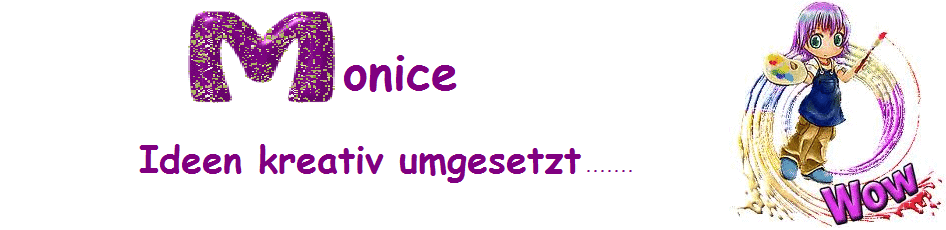 Monice  – Ideen kreativ umgesetzt